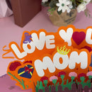 Love You Mom 3D Birthday Cards 6"x 8"